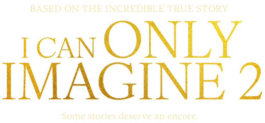 I Can Only Imagine 2